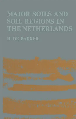 E-Book (pdf) Major soils and soil regions in the Netherlands von H. De Bakker