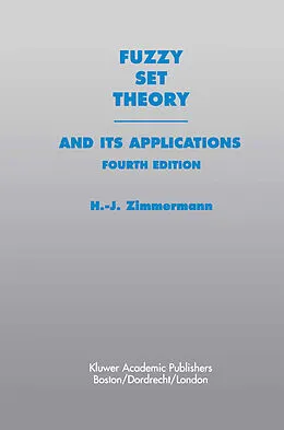 E-Book (pdf) Fuzzy Set Theory-and Its Applications von Hans-Jürgen Zimmermann