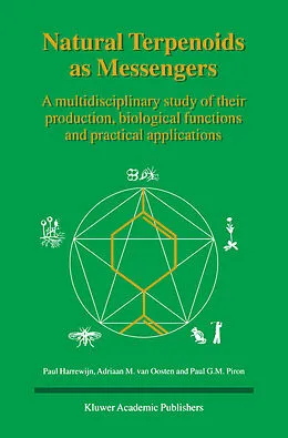 E-Book (pdf) Natural Terpenoids as Messengers von Paul Harrewijn, A. M. van Oosten, P. G. Piron