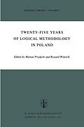 E-Book (pdf) Twenty-Five Years of Logical Methodology in Poland von 