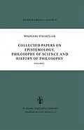 E-Book (pdf) Collected Papers on Epistemology, Philosophy of Science and History of Philosophy von W. Stegmüller