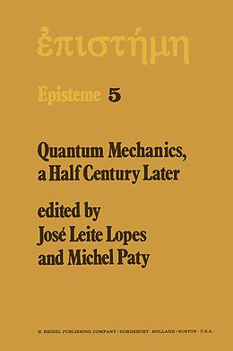 Couverture cartonnée Quantum Mechanics, A Half Century Later de 