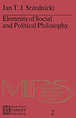 E-Book (pdf) Elements of Social and Political Philosophy von Jan J. T. Srzednicki