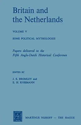 E-Book (pdf) Britain and the Netherlands von J. S. Bromley, E. H. Kossmann