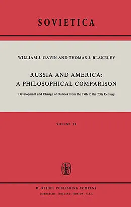 E-Book (pdf) Russia and America: A Philosophical Comparison von W. J. Gavin, J. E. Blakeley