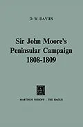 E-Book (pdf) Sir John Moore's Peninsular Campaign 1808-1809 von D. W. Davies