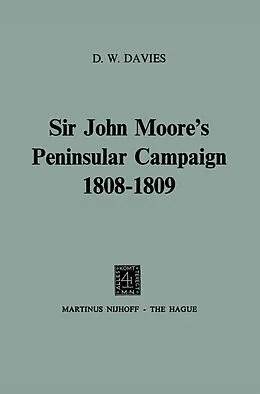 E-Book (pdf) Sir John Moore's Peninsular Campaign 1808-1809 von D. W. Davies
