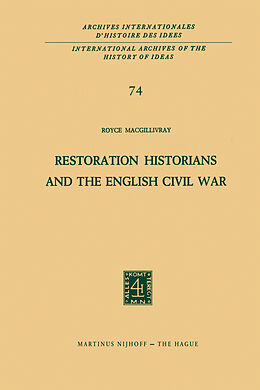 Couverture cartonnée Restoration Historians and the English Civil War de R. C. Macgillivray