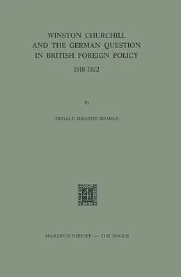 E-Book (pdf) Winston Churchill and the German Question in British Foreign Policy 1918-1922 von D. G. Boadle