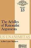 E-Book (pdf) Achilles of Rationalist Arguments von B. L. Mijuskovic