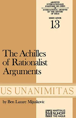 E-Book (pdf) Achilles of Rationalist Arguments von B. L. Mijuskovic
