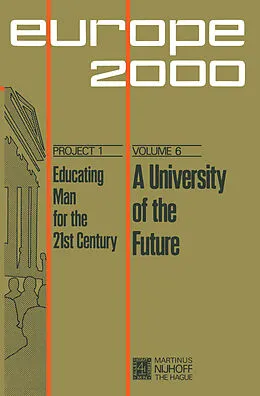 E-Book (pdf) A University of the Future von Dieter Berstecher, Jean Ladrière, Nicolas Rouche