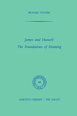 E-Book (pdf) James and Husserl: The Foundations of Meaning von R. Stevens