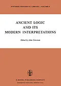 E-Book (pdf) Ancient Logic and Its Modern Interpretations von 