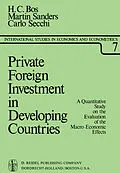 E-Book (pdf) Private Foreign Investment in Developing Countries von H. C. Bos, M. Sanders, C. Secchi