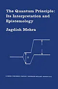 E-Book (pdf) The Quantum Principle: Its Interpretation and Epistemology von Jagdish Mehra