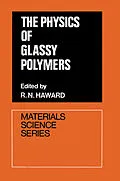 E-Book (pdf) The Physics of Glassy Polymers von R. N. Haward