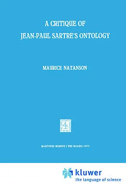 E-Book (pdf) A Critique of Jean-Paul Sartre's Ontology von M. A. Natanson
