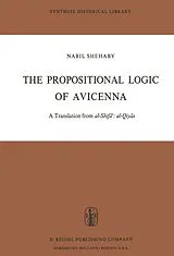 Kartonierter Einband The Propositional Logic of Avicenna von Avicenna