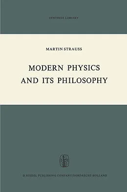 E-Book (pdf) Modern Physics and its Philosophy von M. Strauss