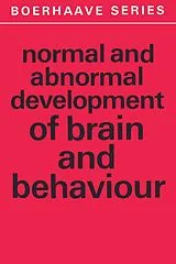 Kartonierter Einband Normal and Abnormal Development of Brain and Behaviour von