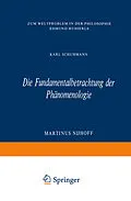E-Book (pdf) Die Fundamentalbetrachtung der Phänomenologie von Karl Schuhmann