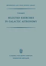 Kartonierter Einband Selected Exercises in Galactic Astronomy von I. Atanasijevic