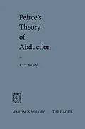 E-Book (pdf) Peirce's Theory of Abduction von K. T. Fann