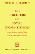 E-Book (pdf) The Structure of Social Inconsistencies von R. Grathoff