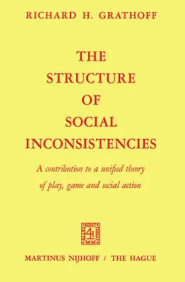 E-Book (pdf) The Structure of Social Inconsistencies von R. Grathoff