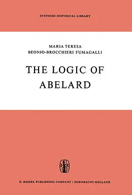 E-Book (pdf) The Logic of Abelard von M. T. Beonio-Brocchieri Fumagalli