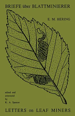 E-Book (pdf) Briefe über Blattminierer / Letters on Leaf Miners von E. M. Hering