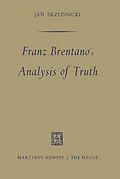 E-Book (pdf) Franz Brentano's Analysis of Truth von Jan J. T. Srzednicki