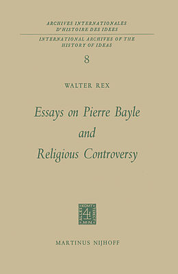 Couverture cartonnée Essays on Pierre Bayle and Religious Controversy de Walter Rex