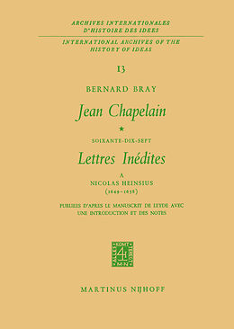Couverture cartonnée Jean Chapelain Soixante-Dix-Sept Lettres Inedites a Nicolas Heinsius (1649 1658) de Bernard Bray
