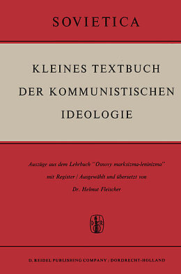 Kartonierter Einband Kleines Textbuch Der Kommunistischen Ideologie von H. Fleischer
