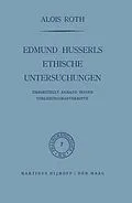 E-Book (pdf) Edmund Husserls ethische Untersuchungen von A. Roth