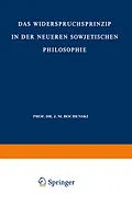 E-Book (pdf) Das Widerspruchsprinzip in der Neueren Sowjetischen Philosophie von Nikolaus Lobkowicz