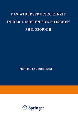 E-Book (pdf) Das Widerspruchsprinzip in der Neueren Sowjetischen Philosophie von Nikolaus Lobkowicz