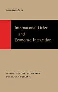 E-Book (pdf) International Order and Economic Integration von W. Röpke
