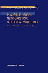Kartonierter Einband Plausible Neural Networks for Biological Modelling von