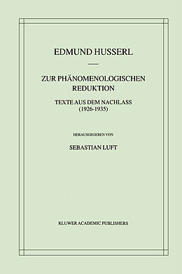 Kartonierter Einband Zur Phänomenologischen Reduktion von Edmund Husserl, Sebastian Luft