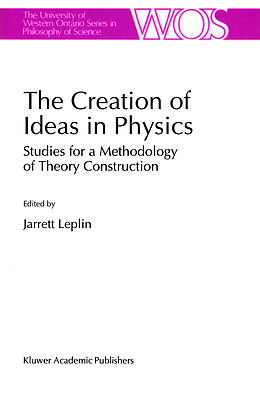Kartonierter Einband The Creation of Ideas in Physics von 