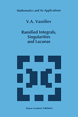 Couverture cartonnée Ramified Integrals, Singularities and Lacunas de V. A. Vassiliev