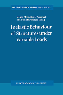 Kartonierter Einband Inelastic Behaviour of Structures under Variable Loads von 