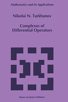 Couverture cartonnée Complexes of Differential Operators de Nikolai Tarkhanov