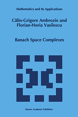 Kartonierter Einband Banach Space Complexes von Florian-Horia Vasilescu, C. -G. Ambrozie
