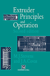 Couverture cartonnée Extruder Principles and Operation de J. A. Covas, M. J. Stevens