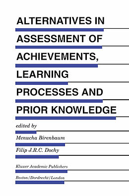Kartonierter Einband Alternatives in Assessment of Achievements, Learning Processes and Prior Knowledge von 