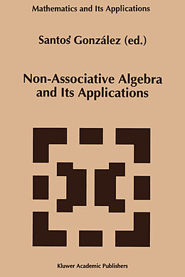 Kartonierter Einband Non-Associative Algebra and Its Applications von 